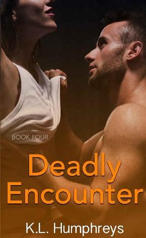 Deadly Encounter by K.L. Humphreys