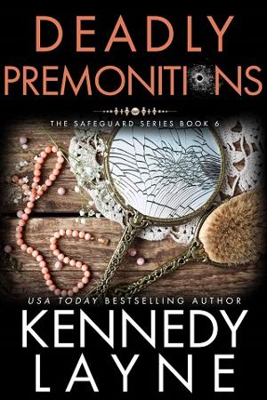 Deadly Premonitions by Kennedy Layne