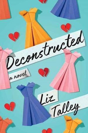 Deconstructed by Liz Talley