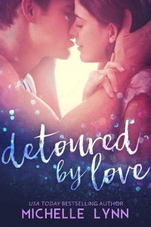 Detoured by Love by Michelle Lynn