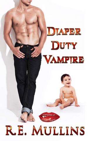 Diaper Duty Vampire by R.E. Mullins