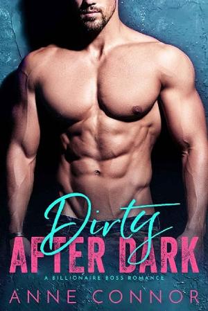 Dirty After Dark by Anne Connor