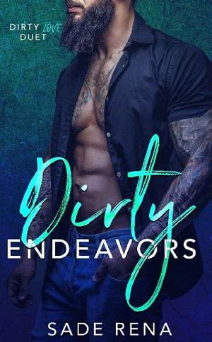 Dirty Endeavors by Sade Rena