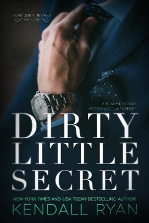 Dirty Little Secret by Kendall Ryan