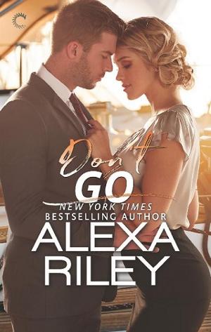 Don’t Go by Alexa Riley