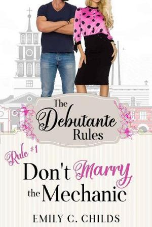 Don’t Marry the Mechanic by Emily Childs