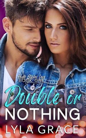 Double or Nothing by Lyla Grace