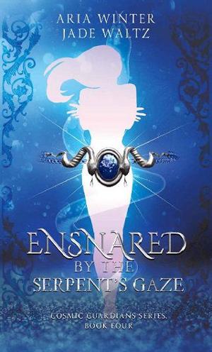 Ensnared By The Serpent’s Gaze by Aria Winter