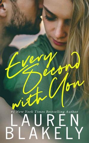 Every Second with You by Lauren Blakely