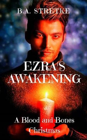 Ezra’s Awakening by B.A. Stretke