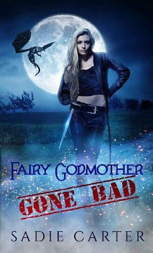 Fairy Godmother Gone Bad by Sadie Carter