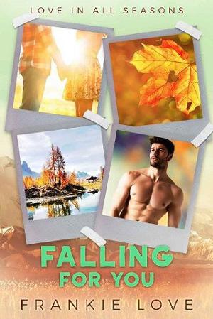 Falling for You by Frankie Love