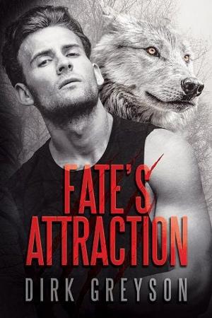 Fate’s Attraction by Dirk Greyson