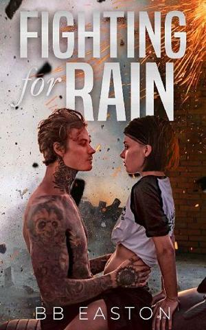 Fighting for Rain by BB Easton