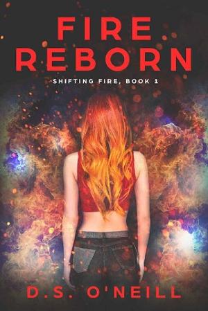 Fire Reborn by D.S. O’Neill