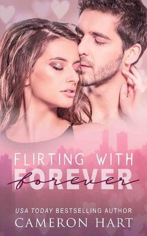 Flirting with Forever by Cameron Hart