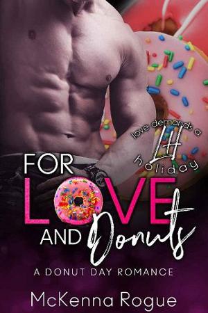 For Love and Donuts by McKenna Rogue