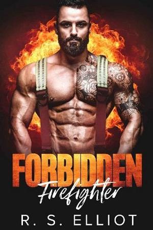 Forbidden Firefighter by R. S. Elliot