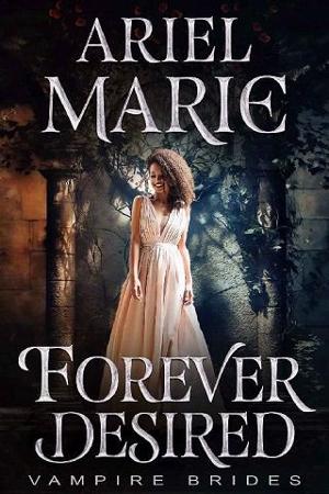 Forever Desired by Ariel Marie