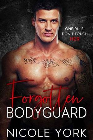 Forgotten Bodyguard by Nicole York