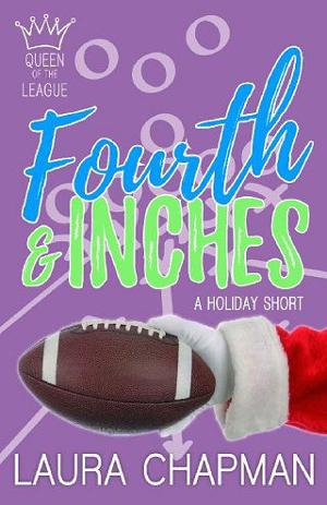 Fourth & Inches by Laura Chapman