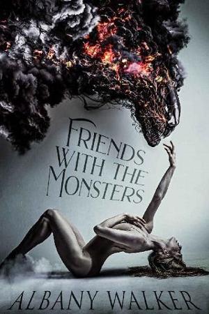 Friends With the Monsters by Albany Walker