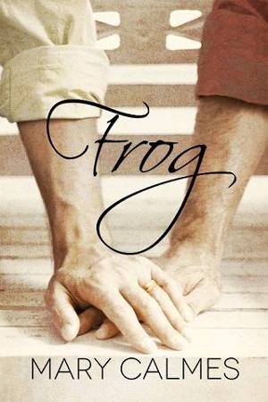 Frog by Mary Calmes