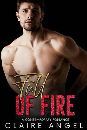 Full of Fire by Claire Angel