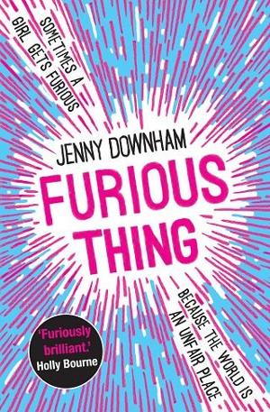 Furious Thing by Jenny Downham