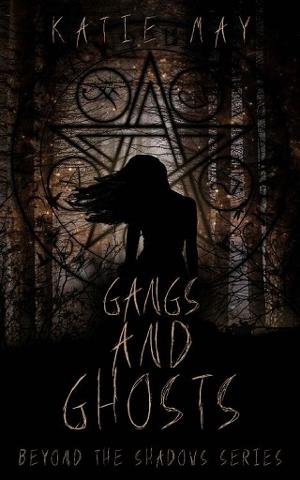 Gangs and Ghosts by Katie May