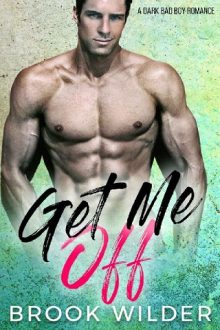 Get Me Off by Brook Wilder