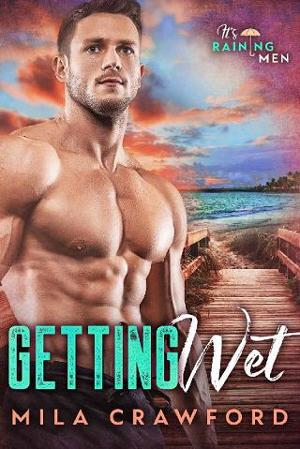 Getting Wet by Mila Crawford