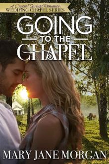 Going to the Chapel by Mary Jane Morgan