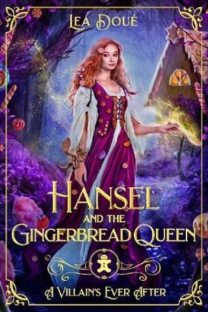 Hansel and the Gingerbread Queen by Lea Doué