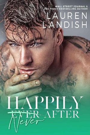 Happily Never After by Lauren Landish