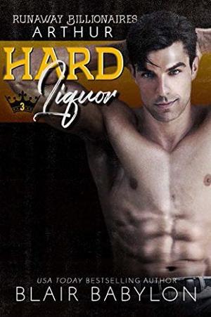 Hard Liquor by Blair Babylon