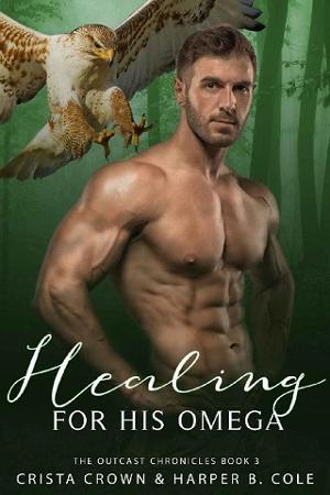 Healing For His Omega by Harper B. Cole