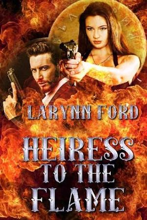 Heiress to the Flame by Larynn Ford