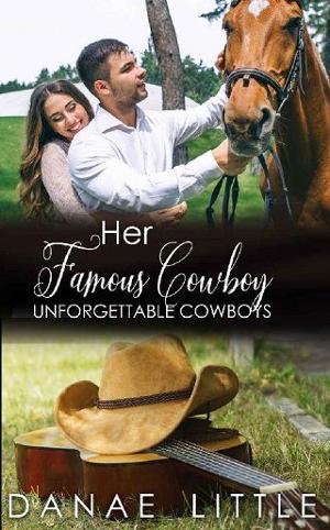 Her Famous Cowboy by Danae Little