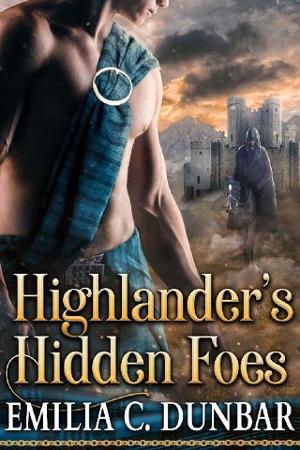 Highlander’s Hidden Foes by Emilia C. Dunbar