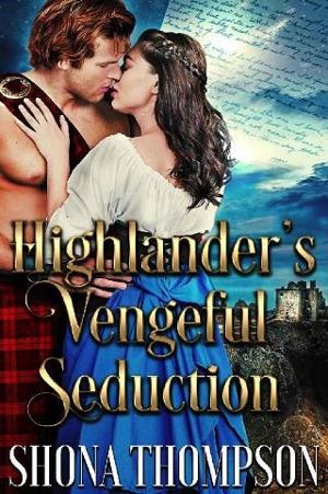 Highlander’s Vengeful Seduction by Shona Thompson