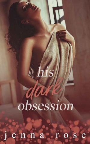 His Dark Obsession by Jenna Rose