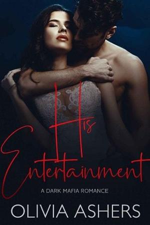 His Entertainment by Olivia Ashers