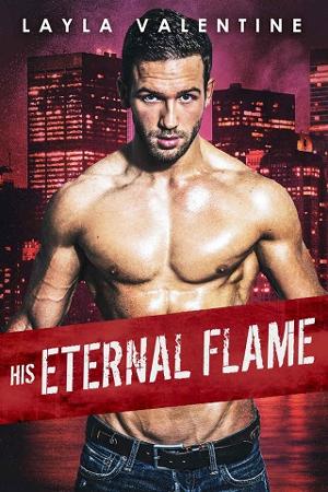 His Eternal Flame by Layla Valentine