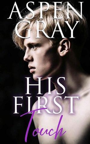 His First Touch by Aspen Gray