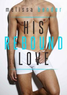 His Rebound Love by Melissa Bender