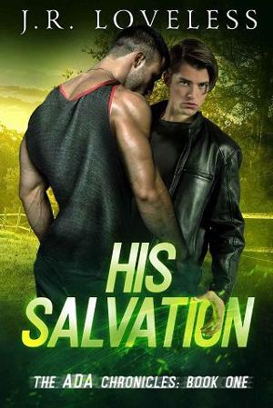 His Salvation by J.R. Loveless