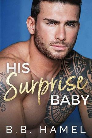 His Surprise Baby by B. B. Hamel