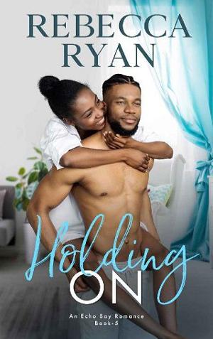 Holding On by Rebecca Ryan