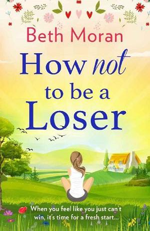 How Not to Be A Loser by Beth Moran